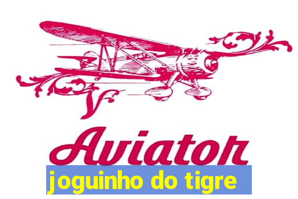 joguinho do tigre